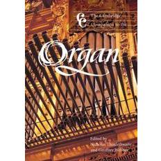 The Cambridge Companion to the Organ (Cambridge Companions to Music) (Paperback, 1999)