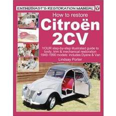 Citroen 2CV, Enthusiast's Restoration Manual (Hæftet, 2005)