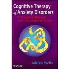 Böcker Cognitive Therapy of Anxiety Disorders: A Practice Manual and Conceptual Guide (Häftad, 1997)