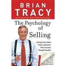 The Psychology of Selling: Increase Your Sales Faster and Easier Than You Ever Thought Possible: How to Sell More, Easier, and Faster Than You Ever Thought Possible (Paperback, 2006)