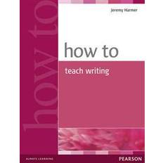 How to Teach Writing (Geheftet, 2004)