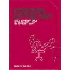 Position of the Day: Sex Every Day in Every Way (Naughty, Naughty) (Paperback, 2003)