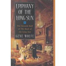 Gene wolfe Epiphany of the Long Sun: Calde of the Long Sun and Exodus from the Long Sun (Hæftet, 2000)