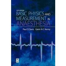 Basic Physics and Measurement in Anaesthesia (Häftad, 2003)