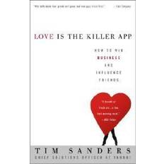 Books Love Is the Killer App: How to Win Business and Influence Friends (Paperback, 2003)