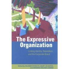 The Expressive Organization (Häftad, 2000)