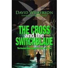 Böcker The Cross and the Switchblade: The Greatest Inspirational True Story of All Time (Häftad, 2002)