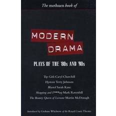 The Methuen Book of Modern Drama: Plays of the '80s and '90s: "Top Girls", "Hysteria", "Blasted", "Shopping and F***ing", "The Beauty Queen of Leenane" (Methuen Book Of...) (Play Anthologies) (Paperback, 2001)