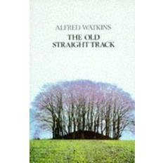 The Old Straight Track (Paperback, 1988)