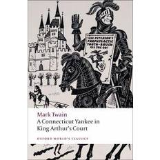 Essay & Reportasje Bøker A Connecticut Yankee in King Arthur's Court (Oxford World's Classics) (Heftet, 2008)