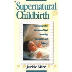 Santé, Famille et Bien-être Livres Supernatural Childbirth (Broché, 1993)