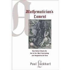 A Mathematician's Lament (Hæftet, 2009)