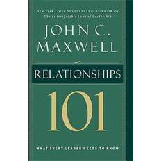Books Relationships 101: What Every Leader Needs to Know (Maxwell, John C.) (Hardcover, 2006)