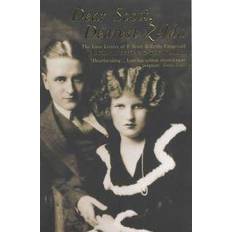 Zelda bøker Dear Scott, Dearest Zelda: The Love Letters of F.Scott and Zelda Fitzgerald (Heftet, 2003)