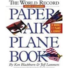 Hobbies & Crafts Books The World Record Paper Airplane Book (Paperback, 2007)