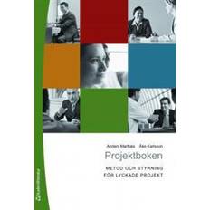 Projektboken: metod och styrning för lyckade projekt (Häftad, 2011)