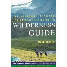 Sports Books The National Outdoor Leadership School Wilderness Guide (Paperback, 1999)