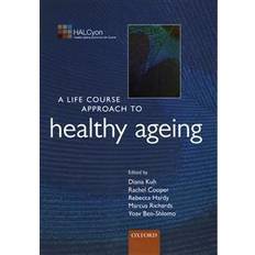 A Life Course Approach to Healthy Ageing (Hæftet, 2014)