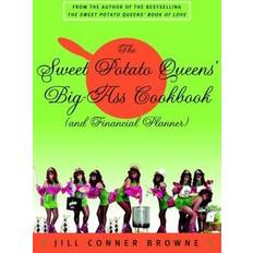 The Sweet Potato Queens' Big-Ass Cookbook (and Financial Planner)