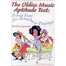 Bücher The Oldies Music Aptitude Test: Trivia Fun for Armchair Deejays