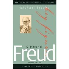 Sigmund Freud (Key Figures in Counselling and Psychotherapy series)