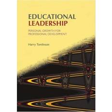 Educational Leadership: Personal Growth for Professional Development (Published in association with the British Educational Leadership and Management Society)