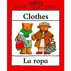 Mehrere Sprachen Bücher Clothes: La Ropa (Bilingual First Books) (Geheftet)