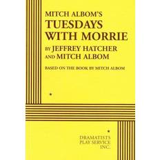 Mitch Albom's Tuesdays with Morrie