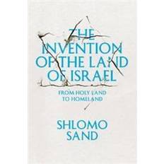 Sand land The Invention of the Land of Israel: From Holy Land to Homeland (Häftad, 2014)