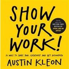 Show Your Work! (Hæftet, 2014)