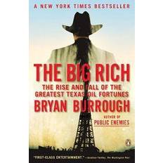 Books The Big Rich: The Rise and Fall of the Greatest Texas Oil Fortunes (Paperback, 2010)