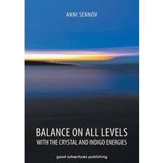 Dänisch - Philosophie & Religion Bücher Balance on All Levels with the Crystal and Indigo Energies (Geheftet, 2014)