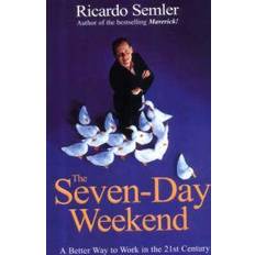 Zaken, Economie & Management Boeken The Seven-Day Weekend: A Better Way to Work in the 21st Century (Paperback, 2004)