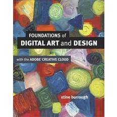 Adobe cloud Foundations of Digital Art and Design With the Adobe Creative Cloud (Hæftet, 2013)