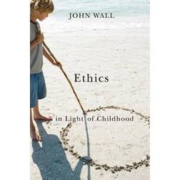 Ethics in Light of Childhood (Häftad, 2010)