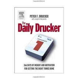 The Daily Drucker: 366 Days of Insight and Motivation for Getting the Right Things Done