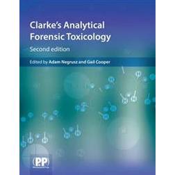 Clarke's Analytical Forensic Toxicology (Häftad, 2013)