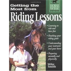 Getting the Most from Riding Lessons (Horse Wise Guides)