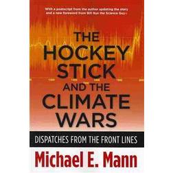 The Hockey Stick and the Climate Wars (Häftad, 2013)