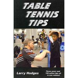 Table Tennis Tips: 2011-2013 (Heftet, 2014)