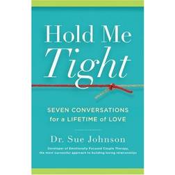 Hold Me Tight: Seven Conversations for a Lifetime of Love (Lydbok, CD, 2012)