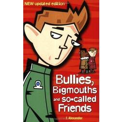 Bullies, Bigmouths and So-called Friends (Häftad, 2006)