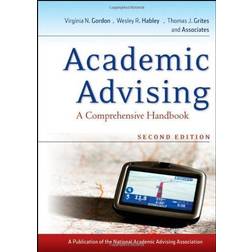 Academic Advising: A Comprehensive Handbook (Jossey-Bass Higher & Adult Education)