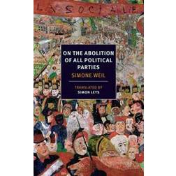 On the Abolition of All Political Parties (Häftad, 2014)
