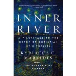 Inner River: A Pilgrimage to the Heart of Christian Spirituality (Häftad, 2012)