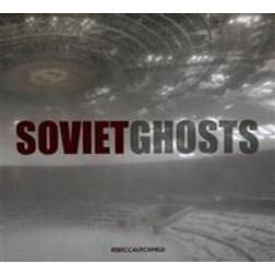 Soviet Ghosts (Hardcover, 2014)