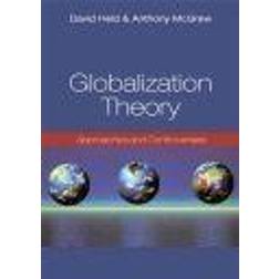 Globalization Theory: Approaches and Controversies (Häftad, 2007)