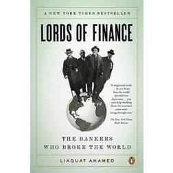 Lords of Finance: The Bankers Who Broke the World (Paperback, 2009)