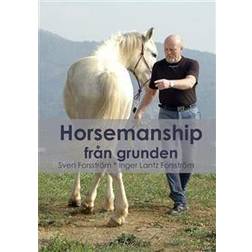 Horsemanship från grunden (Inbunden, 2009)