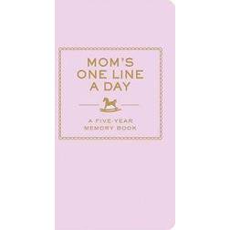 Mom's One Line a Day: A Five-Year Memory Book (Hardcover, 2010)